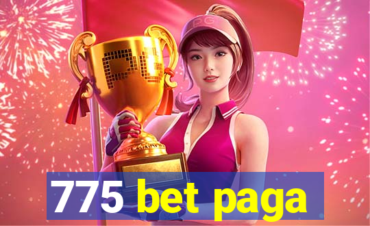 775 bet paga